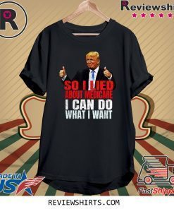 Political Corrupt Trump Owns America And Sold Out Medicare Shirt