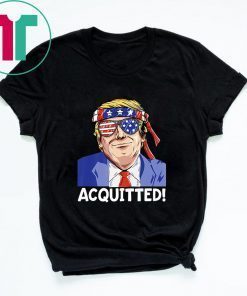 President Trump Acquitted Pro Republican T-Shirt
