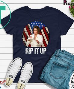Rip It Up Nancy Pelosi shirt Donald Trump Speech Nancy The Ripper 2020 Shirt
