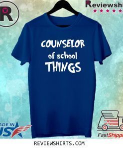 School Counselors Counselor of School Things Funny Educator Tee Shirt