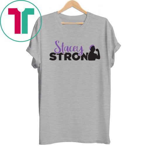 StaceyStrong T-Shirt