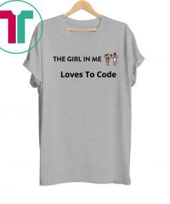 The Girl in Me Loves to Code Shirt