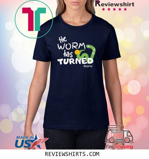 The Worm Has Turned T-Shirt