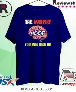 The Worst HOOD You Ever Been In T-Shirt
