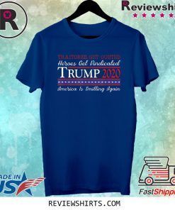 Traitors Get Ousted Trump Free for Presidency Trump 2020 Tee Shirt
