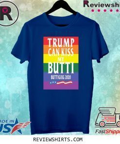 Donald Trump Can Kiss My Butti Buttigeig 2020 T-Shirt
