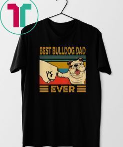 Vintage Best Bulldog Dad Ever T-Shirt