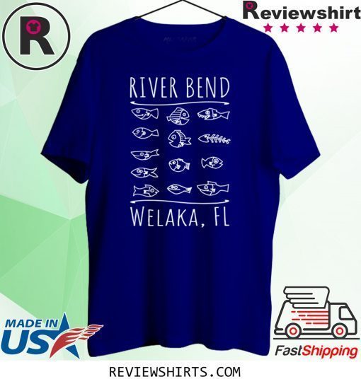 Welaka Florida River Bend Shirt Fishing Boating T-Shirt