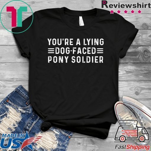 YOU'RE A LYING DOG FACED PONY SOLDIER, Joe Biden Unisex T-Shirt