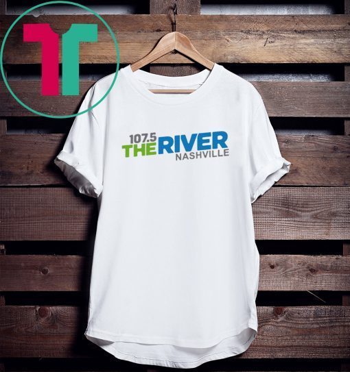 107 5 The River Nashville Tee Shirt