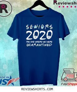 Quarantine Class Of 2020 Graduation Senior Tee Shirt