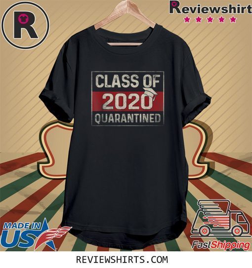 Class Of 2020 Graduating Class In Quarantine Vintage Shirt