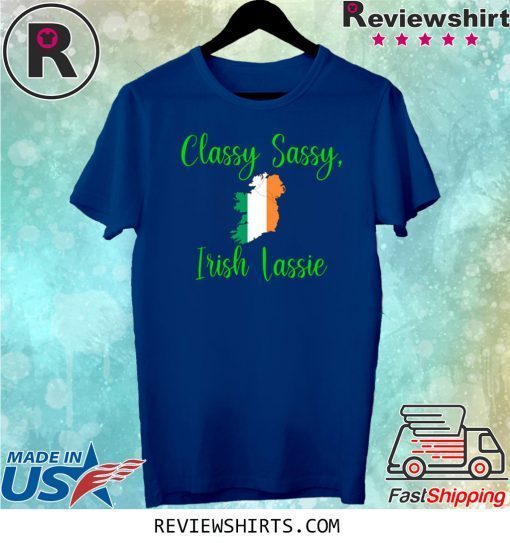 Classy Sassy Irish Lassie SassyGurls Tee Shirt