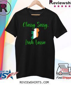 Classy Sassy Irish Lassie SassyGurls Tee Shirt