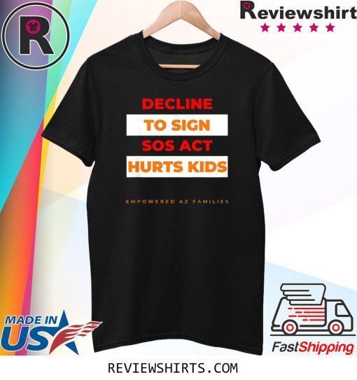 Decline to Sign SOS Act Style 2 Tee Shirt
