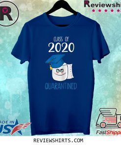 Funny Class Of 2020 Graduating Class In Quarantine School Tee Shirt