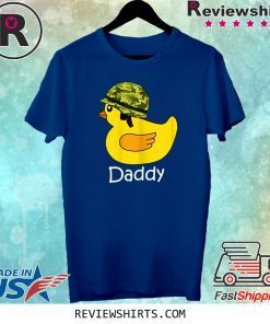 Daddy Duck Soldier Dad Rubber Duck Gifts Fathers Day 2020 Shirt