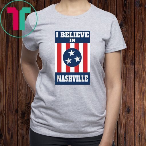 I Believe In Nashville Tornado Tee Shirt