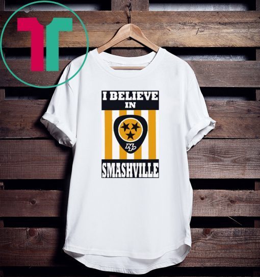 I Believe In Smashville Tee Shirt
