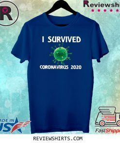 I Survived Corona Virus 2020 Tee Shirt