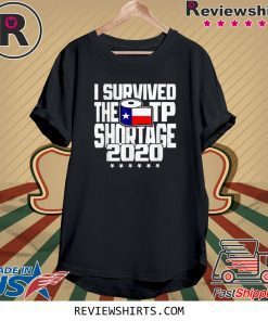 I Survived The TP Shortage 2020 Toilet Paper Tee Shirt