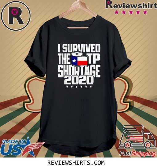 I Survived The TP Shortage 2020 Toilet Paper Tee Shirt