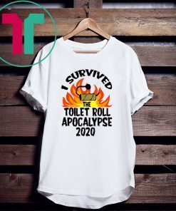 I Survived The Toilet Roll Apocalypse 2020 Tee Shirt