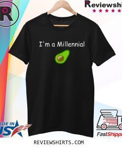 I'm a Millennial Avocado Tee Shirt