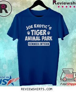 Joe Exotic's Tiger Animal Park Summer Intern Tee Shirt