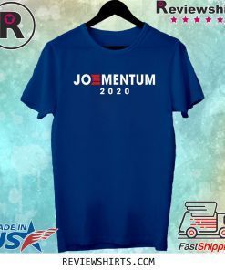 Joementum 2020 Tee Shirt