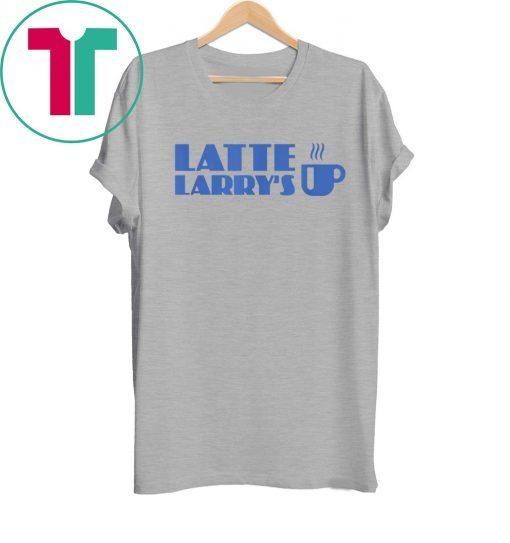Official Latte Larry Latte Larry's Tee Shirt