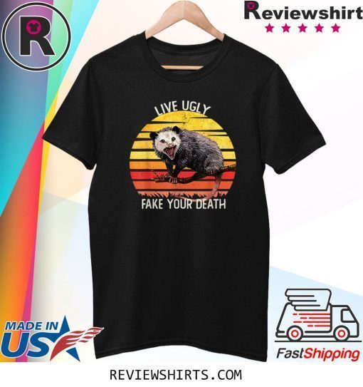Live Ugly Fake Your Death Opossum Vintage TShirt