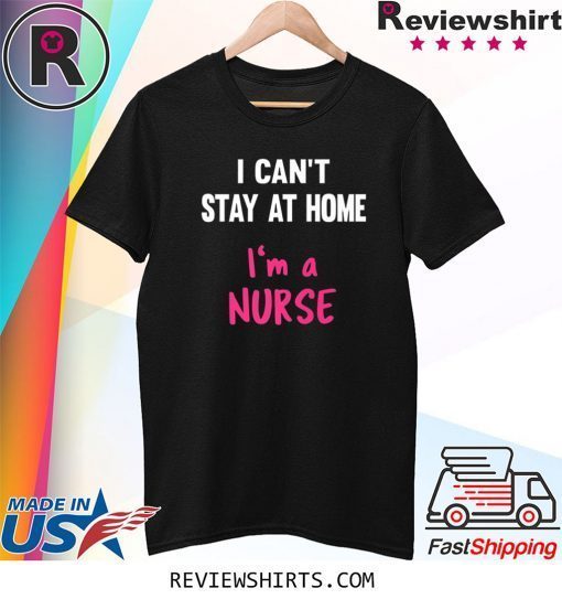 Nurse Stay At Home Quaratine Isolation Social Distancing Tee Shirt