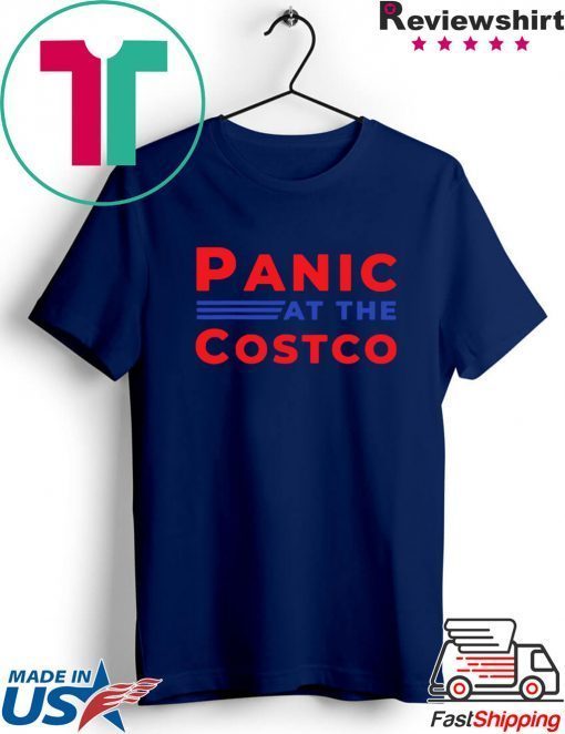 WOMENS PANIC AT THE COSTCO TEE Shirt