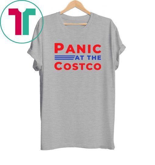 BUY PANIC AT THE COSTCO SALE T-SHIRT