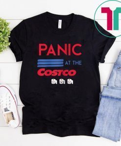 PANIC AT THE COSTCO Toilet Paper Tee Shirt