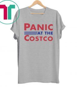 Panic at the costco tee shirt