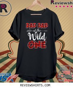 Pap Pap Of The Wild One Plaid Matching Family Tee Shirt