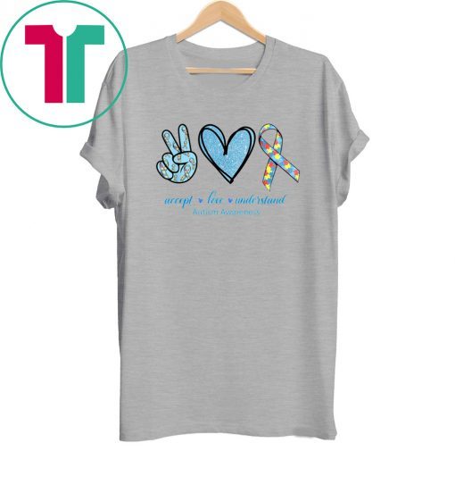 Peace Sign Heart Peace Love Understand Autism Awareness Tee Shirt