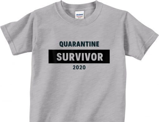 Funny Quarantine Survivor Hilarious Tee Shirt