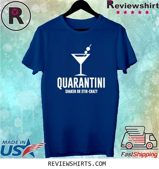 Quarantini Drinking Shirt Quarantined Virus Tee Shirt