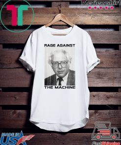 Rage Against the Machine Bernie Sanders Gift T-Shirts