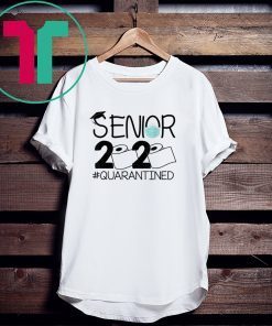 Senior 2020 Quarantined Tee Shirt
