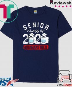 Senior Class of 2020 Quarantine Graduation Toilet Paper Tee Shirt