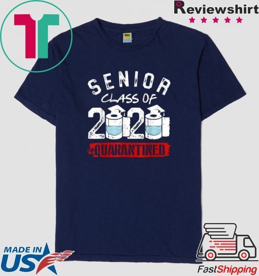 Senior Class of 2020 Quarantine Graduation Toilet Paper Tee Shirt
