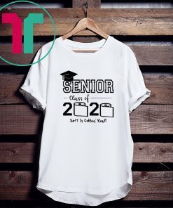 Senior Class of 2020 Shit Is Gettin' Real Graduate Tee Shirt