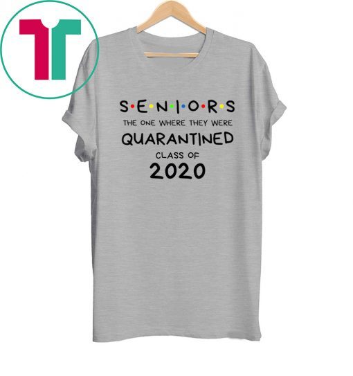 Seniors Quarantined Class of 2020 Tee Shirt