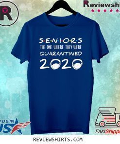 Womens Seniors The One Where They Were Quarantined 2020 Tee Shirt
