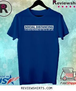 Social Distancing Introvert Antisocial Virus Quote Sayings Tee Shirt