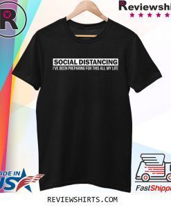 Social Distancing Introvert Antisocial Virus Quote Sayings Tee Shirt